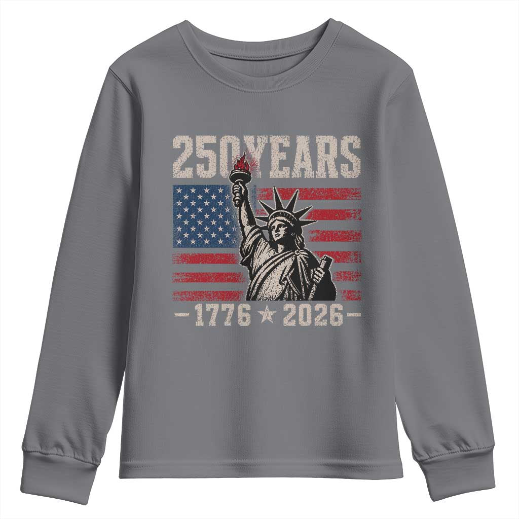 USA Independence 250th Anniversary Youth Sweatshirt Patriotic Lady Liberty American Flag 250 Years 1776 2026 TS10 Charcoal Print Your Wear