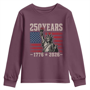 USA Independence 250th Anniversary Youth Sweatshirt Patriotic Lady Liberty American Flag 250 Years 1776 2026 TS10 Maroon Print Your Wear