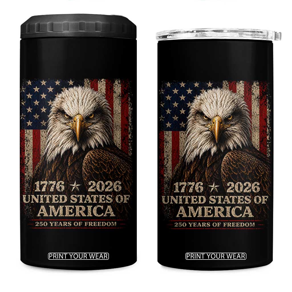 250 Anniversary USA Flag 4 in 1 Can Cooler Tumbler Vintage Bald Eagle Patriotic 1776 2026 250 Years Birthday TS10 One Size: 16 oz Black Print Your Wear