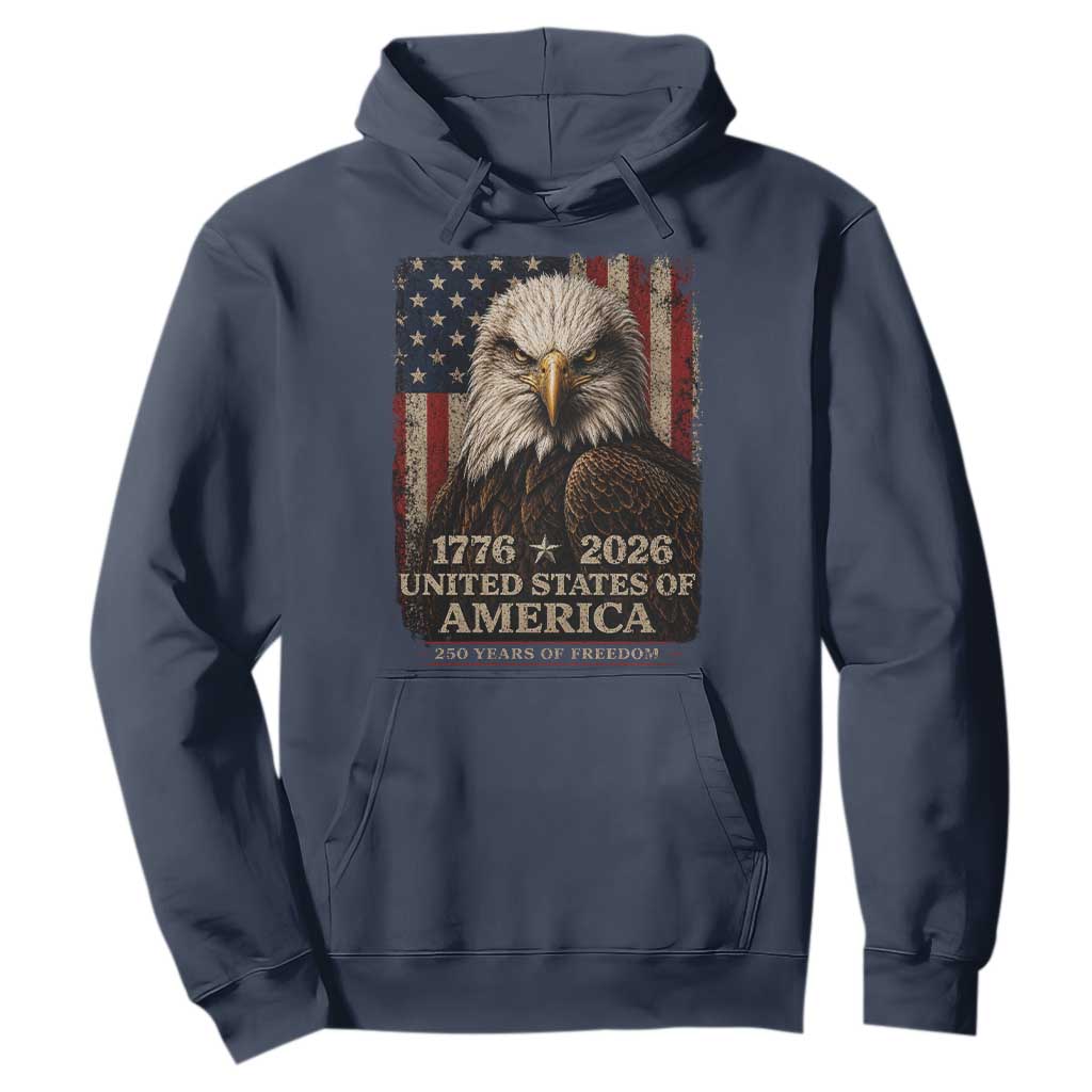 250 Anniversary USA Flag Hoodie Vintage Bald Eagle Patriotic 1776 2026 250 Years Birthday TS10 Navy Print Your Wear