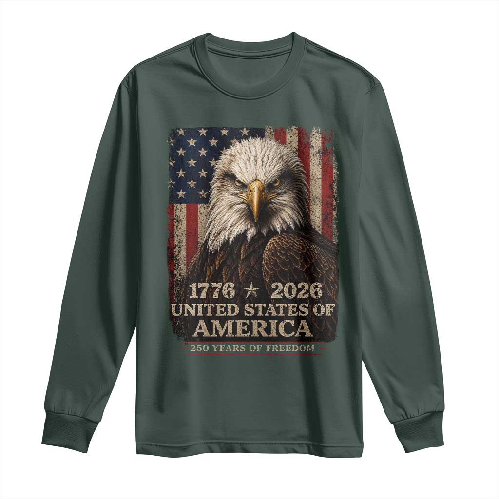 250 Anniversary USA Flag Long Sleeve Shirt Vintage Bald Eagle Patriotic 1776 2026 250 Years Birthday TS10 Dark Forest Green Print Your Wear