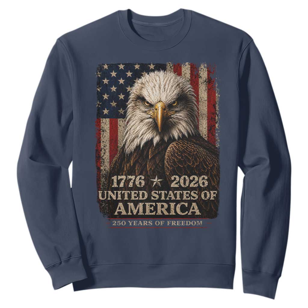 250 Anniversary USA Flag Sweatshirt Vintage Bald Eagle Patriotic 1776 2026 250 Years Birthday TS10 Navy Print Your Wear