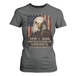 250 Anniversary USA Flag T Shirt For Women Vintage Bald Eagle Patriotic 1776 2026 250 Years Birthday TS10 Dark Heather Print Your Wear