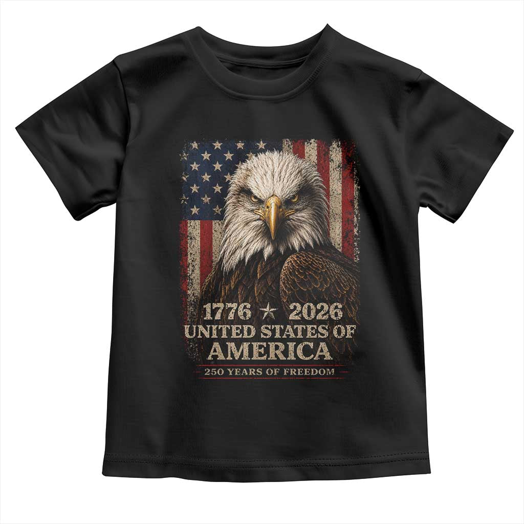 250 Anniversary USA Flag Toddler T Shirt Vintage Bald Eagle Patriotic 1776 2026 250 Years Birthday TS10 Black Print Your Wear
