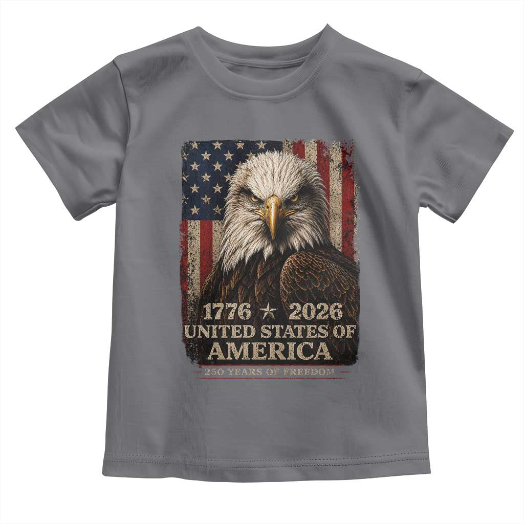 250 Anniversary USA Flag Toddler T Shirt Vintage Bald Eagle Patriotic 1776 2026 250 Years Birthday TS10 Charcoal Print Your Wear