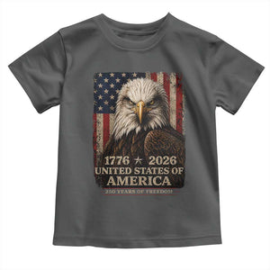 250 Anniversary USA Flag Toddler T Shirt Vintage Bald Eagle Patriotic 1776 2026 250 Years Birthday TS10 Dark Heather Print Your Wear