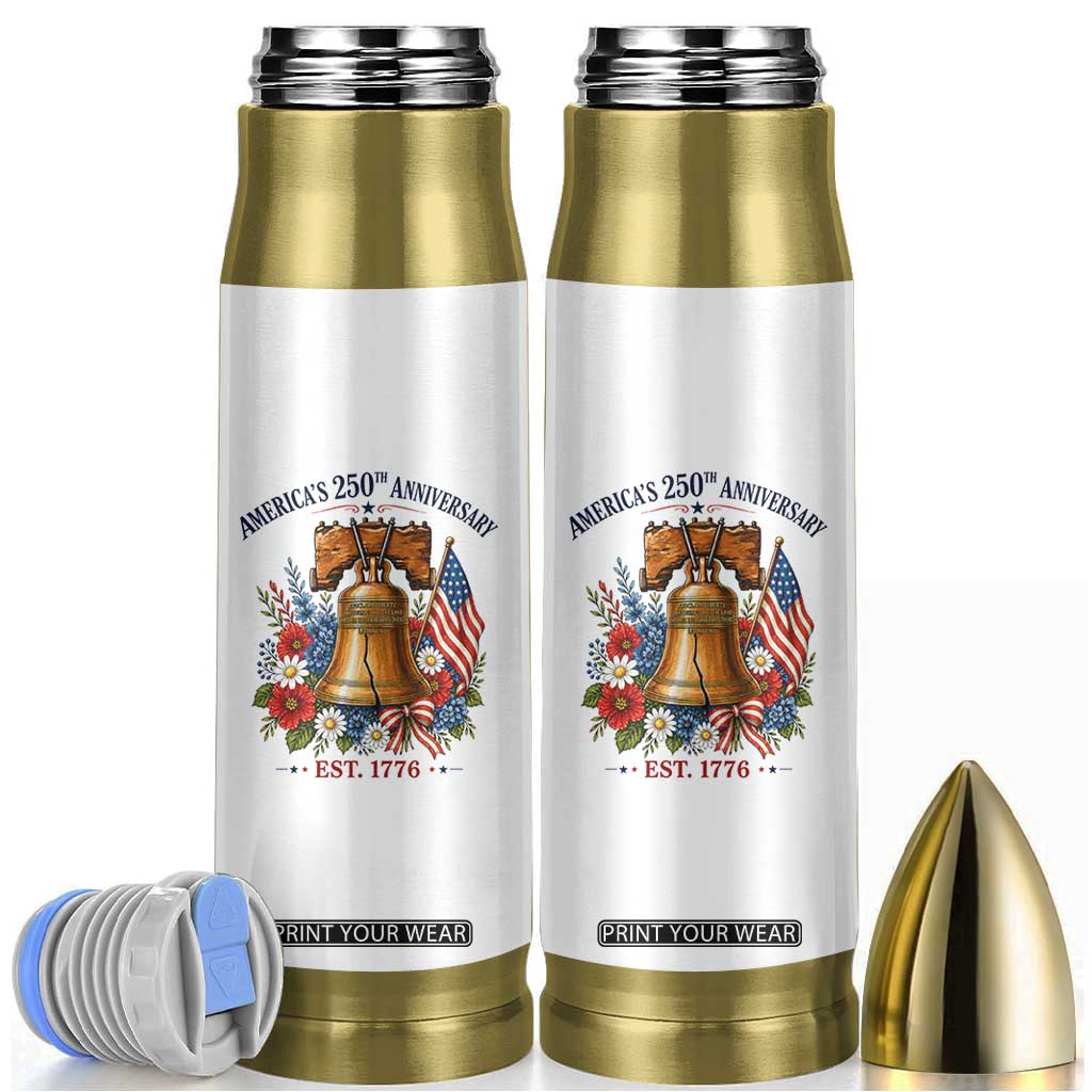 250 Anniversary Bullet Tumbler Floral Liberty Bell USA 250th American 4th July 2026 TS10 White Print Your Wear
