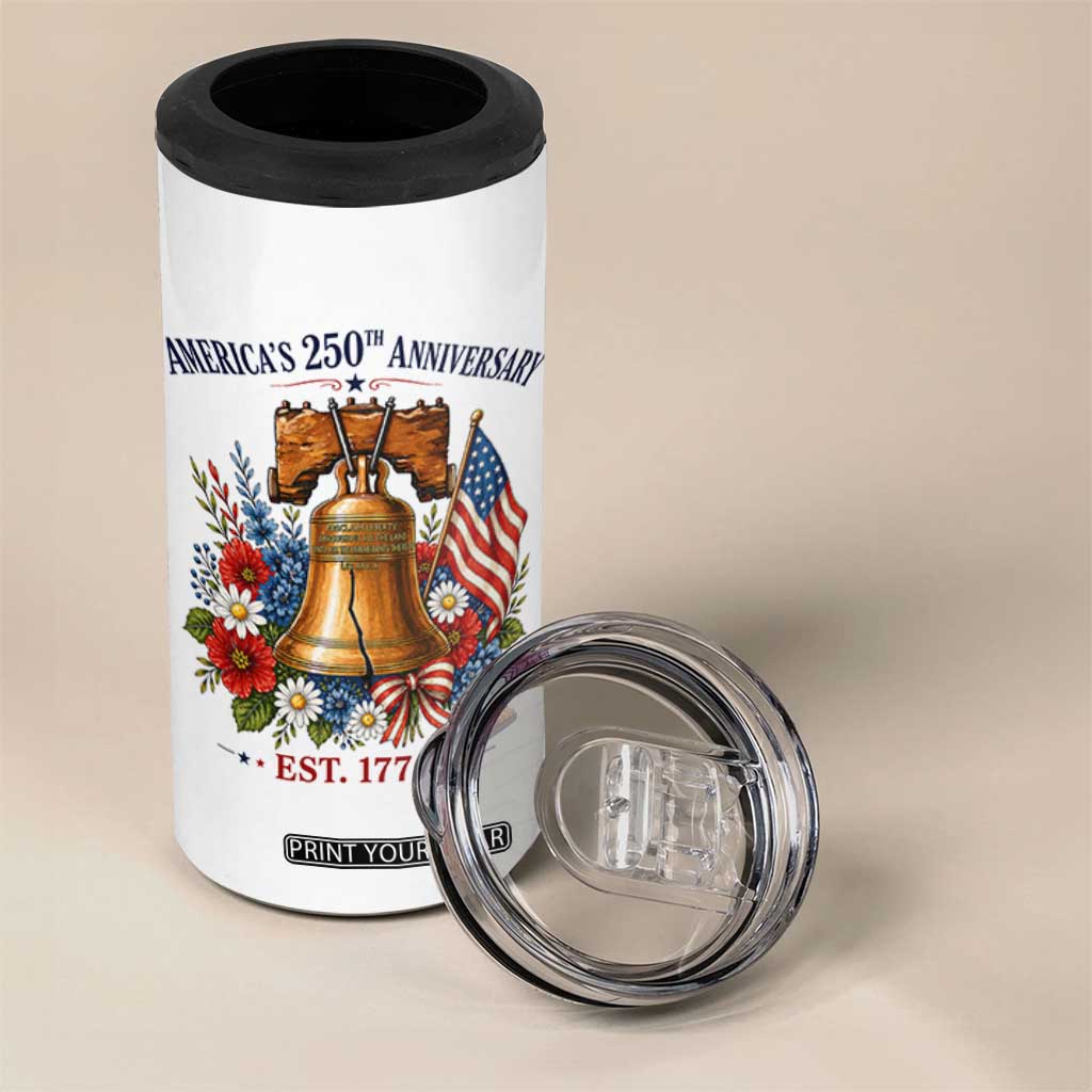 250 Anniversary 4 in 1 Can Cooler Tumbler Floral Liberty Bell USA 250th American 4th July 2026 TS10 Print Your Wear