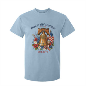 250 Anniversary T Shirt For Kid Floral Liberty Bell USA 250th American 4th July 2026 TS10 Light Blue Print Your Wear