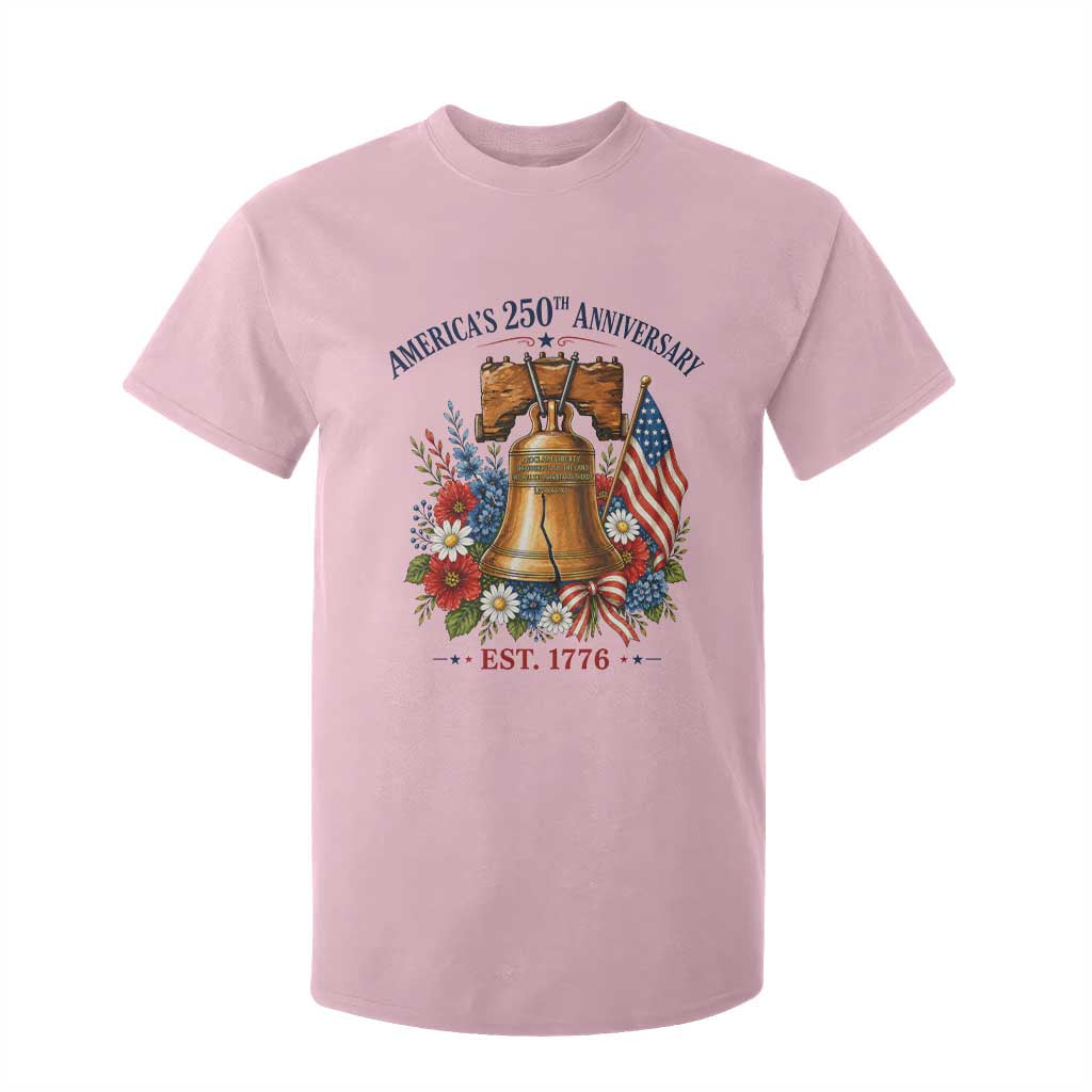 250 Anniversary T Shirt For Kid Floral Liberty Bell USA 250th American 4th July 2026 TS10 Light Pink Print Your Wear