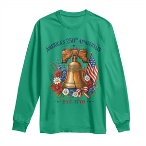 250 Anniversary Long Sleeve Shirt Floral Liberty Bell USA 250th American 4th July 2026 TS10 Irish Green Print Your Wear