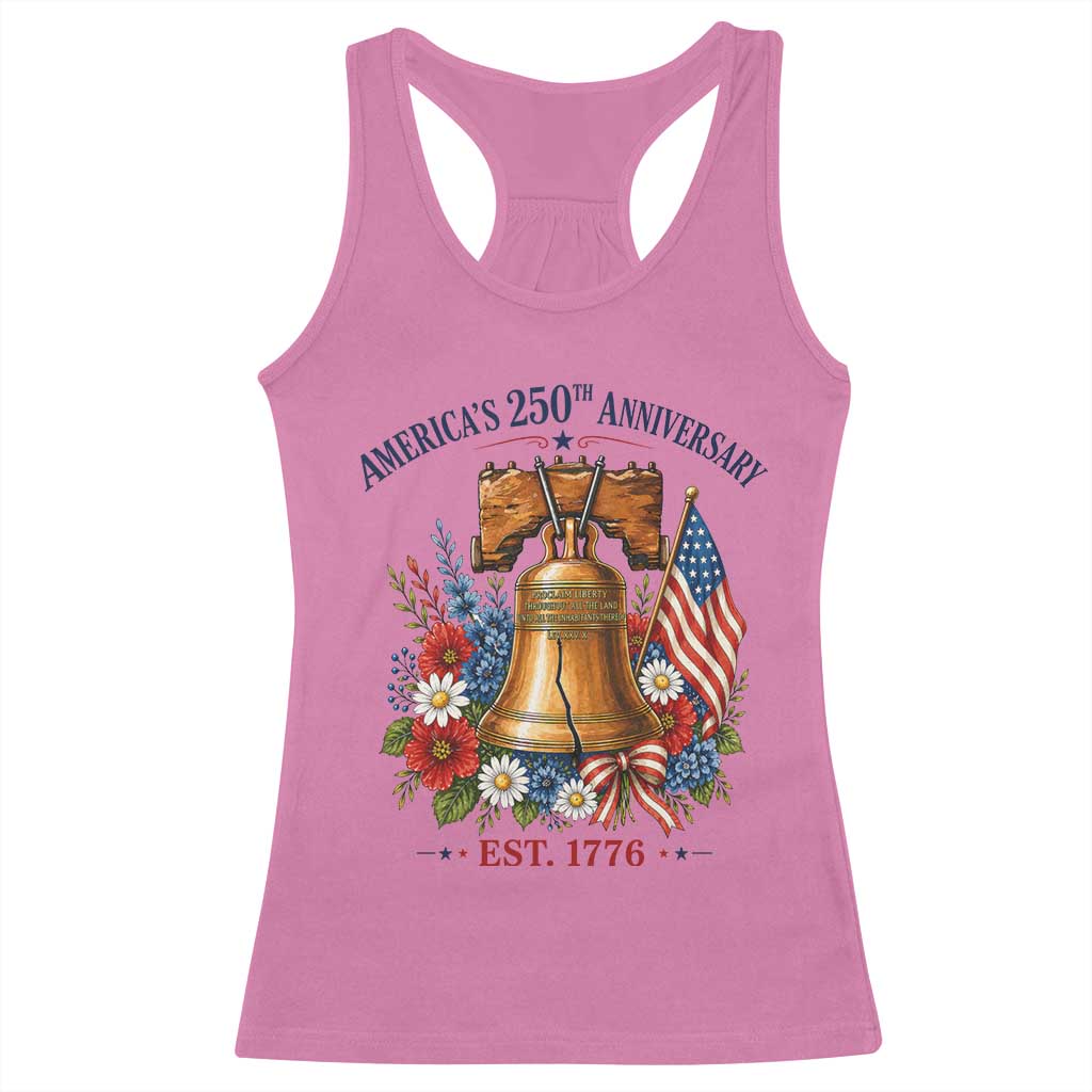250 Anniversary Racerback Tank Top Floral Liberty Bell USA 250th American 4th July 2026 TS10 Azalea Print Your Wear