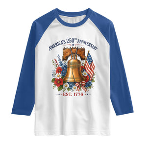 250 Anniversary Raglan Shirt Floral Liberty Bell USA 250th American 4th July 2026 TS10 White Royal Print Your Wear