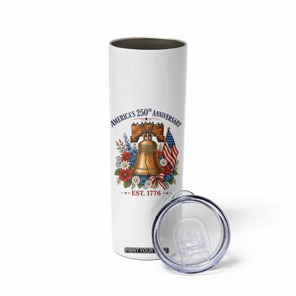 250 Anniversary Skinny Tumbler Floral Liberty Bell USA 250th American 4th July 2026 TS10 Print Your Wear