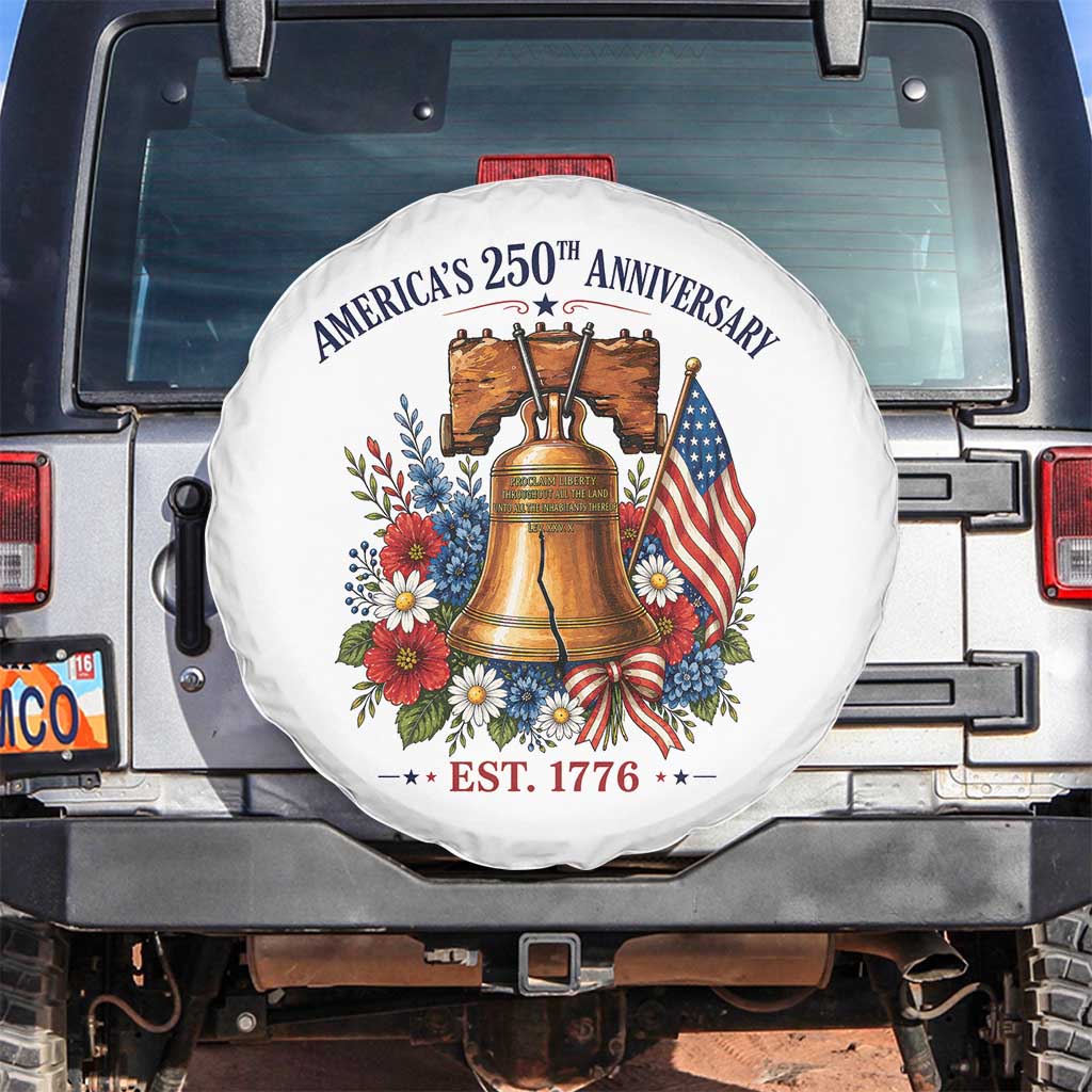 250 Anniversary Spare Tire Cover Floral Liberty Bell USA 250th American 4th July 2026 TS10 No hole White Print Your Wear