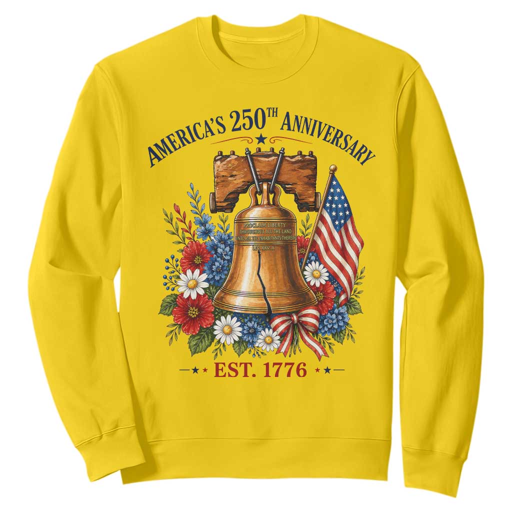 250 Anniversary Sweatshirt Floral Liberty Bell USA 250th American 4th July 2026 TS10 Daisy Print Your Wear