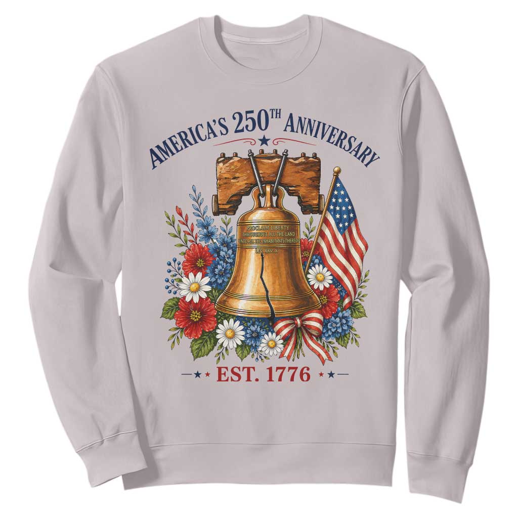 250 Anniversary Sweatshirt Floral Liberty Bell USA 250th American 4th July 2026 TS10 Ice Gray Print Your Wear