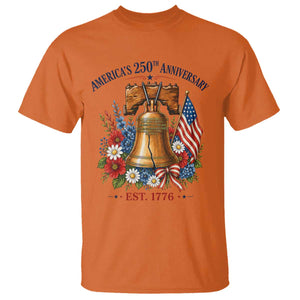 250 Anniversary T Shirt Floral Liberty Bell USA 250th American 4th July 2026 TS10 Orange Print Your Wear