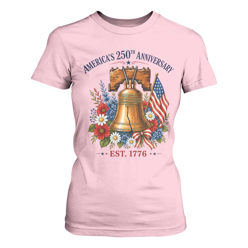 250 Anniversary T Shirt For Women Floral Liberty Bell USA 250th American 4th July 2026 TS10 Light Pink Print Your Wear