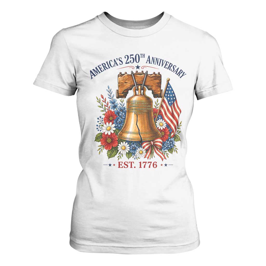 250 Anniversary T Shirt For Women Floral Liberty Bell USA 250th American 4th July 2026 TS10 White Print Your Wear