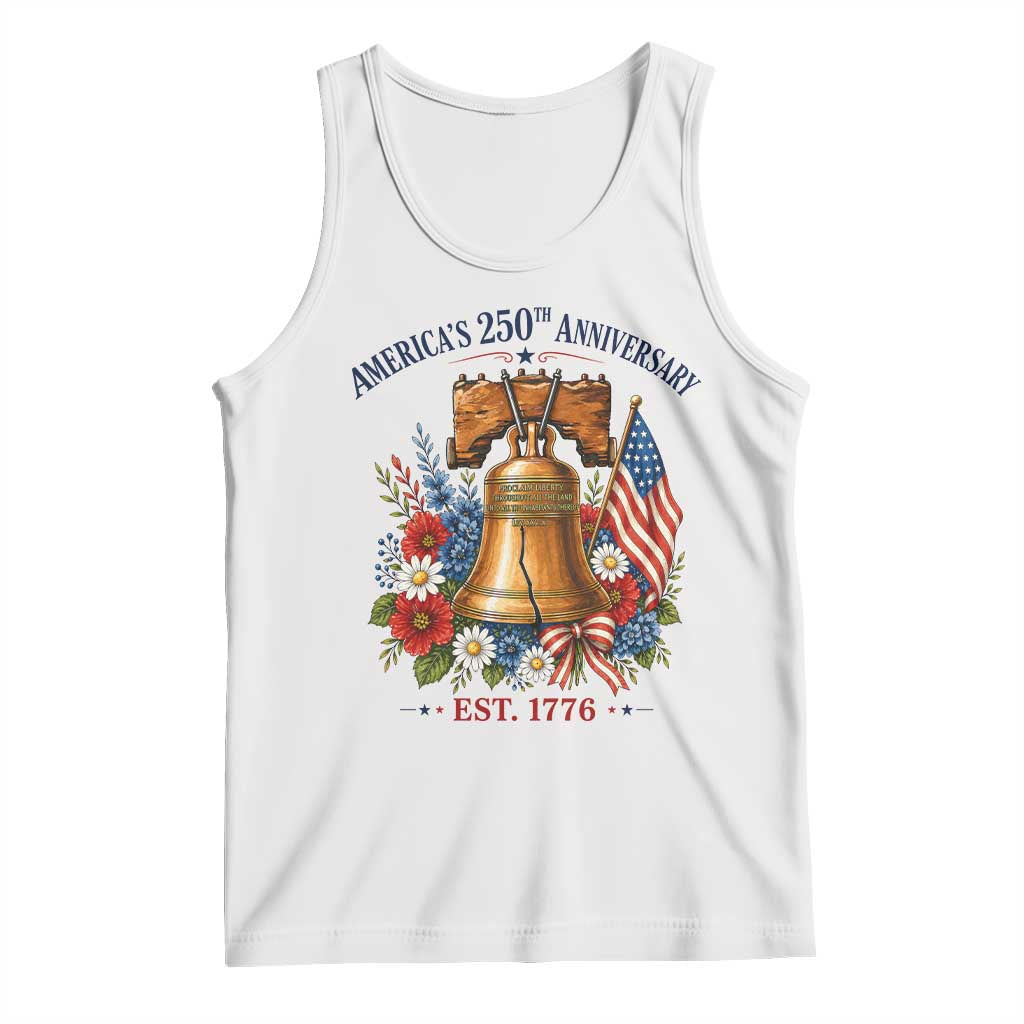 250 Anniversary Tank Top Floral Liberty Bell USA 250th American 4th July 2026 TS10 White Print Your Wear