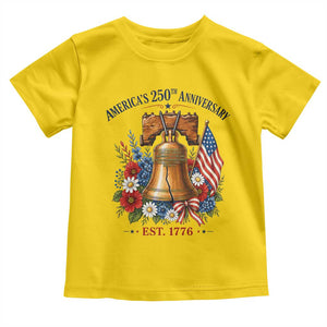250 Anniversary Toddler T Shirt Floral Liberty Bell USA 250th American 4th July 2026 TS10 Daisy Print Your Wear