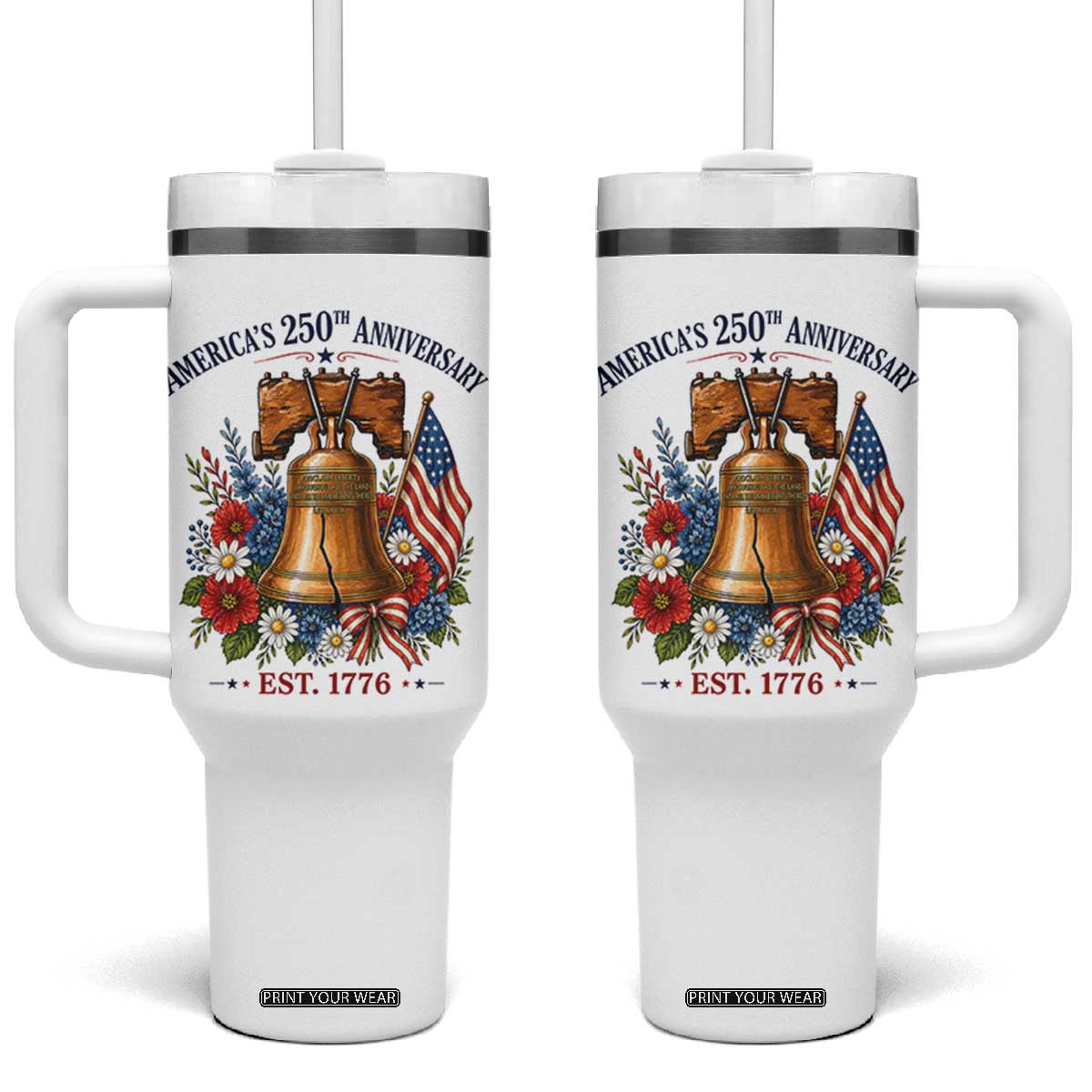 250 Anniversary Tumbler With Handle Floral Liberty Bell USA 250th American 4th July 2026 TS10 One Size: 40 oz White Print Your Wear