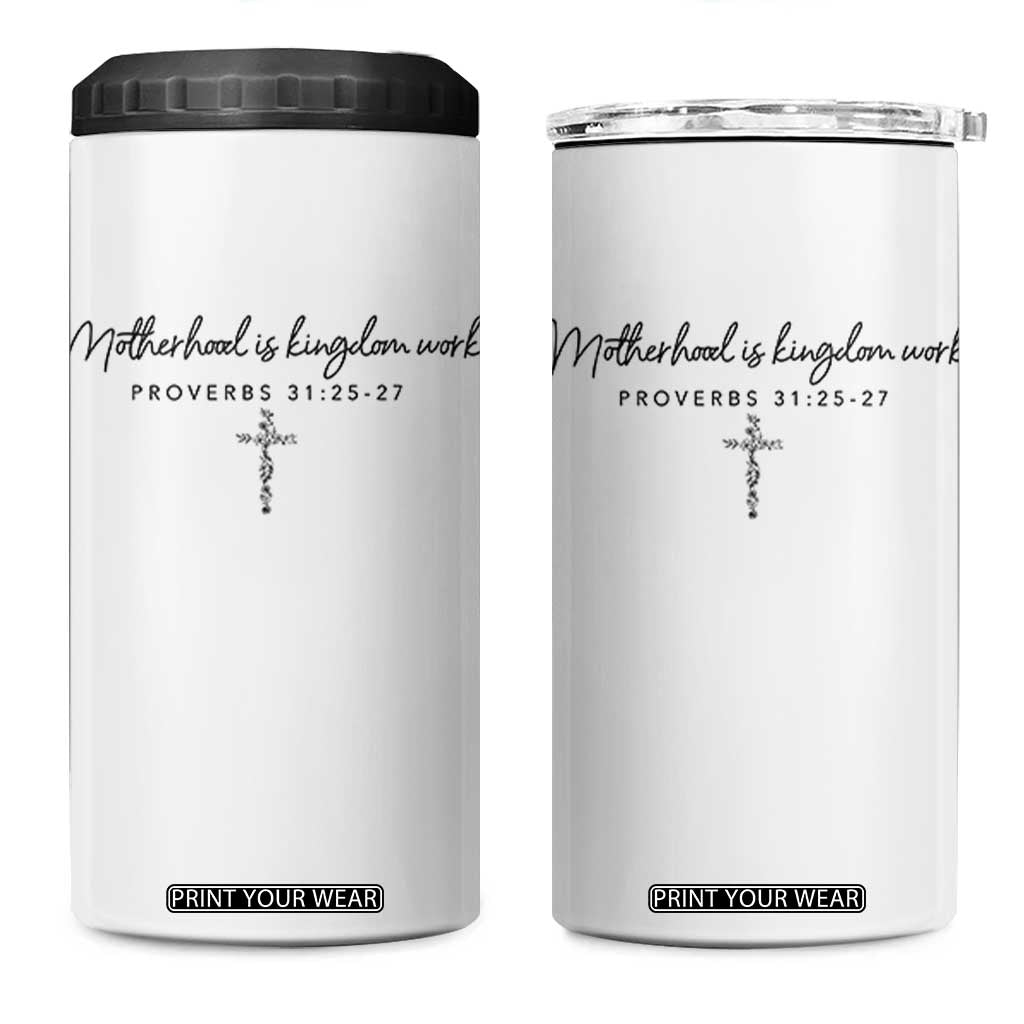 Motherhood Is Kingdom Work 4 in 1 Can Cooler Tumbler Christian Mom Floral Mama Mothers Day TS10 One Size: 16 oz White Print Your Wear