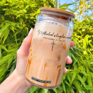 Motherhood Is Kingdom Work Glass Can Christian Mom Floral Mama Mothers Day TS10 White Print Your Wear