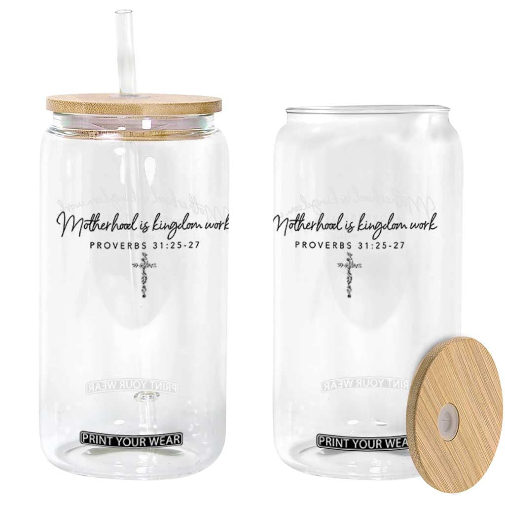 Motherhood Is Kingdom Work Glass Can Christian Mom Floral Mama Mothers Day TS10 Print Your Wear