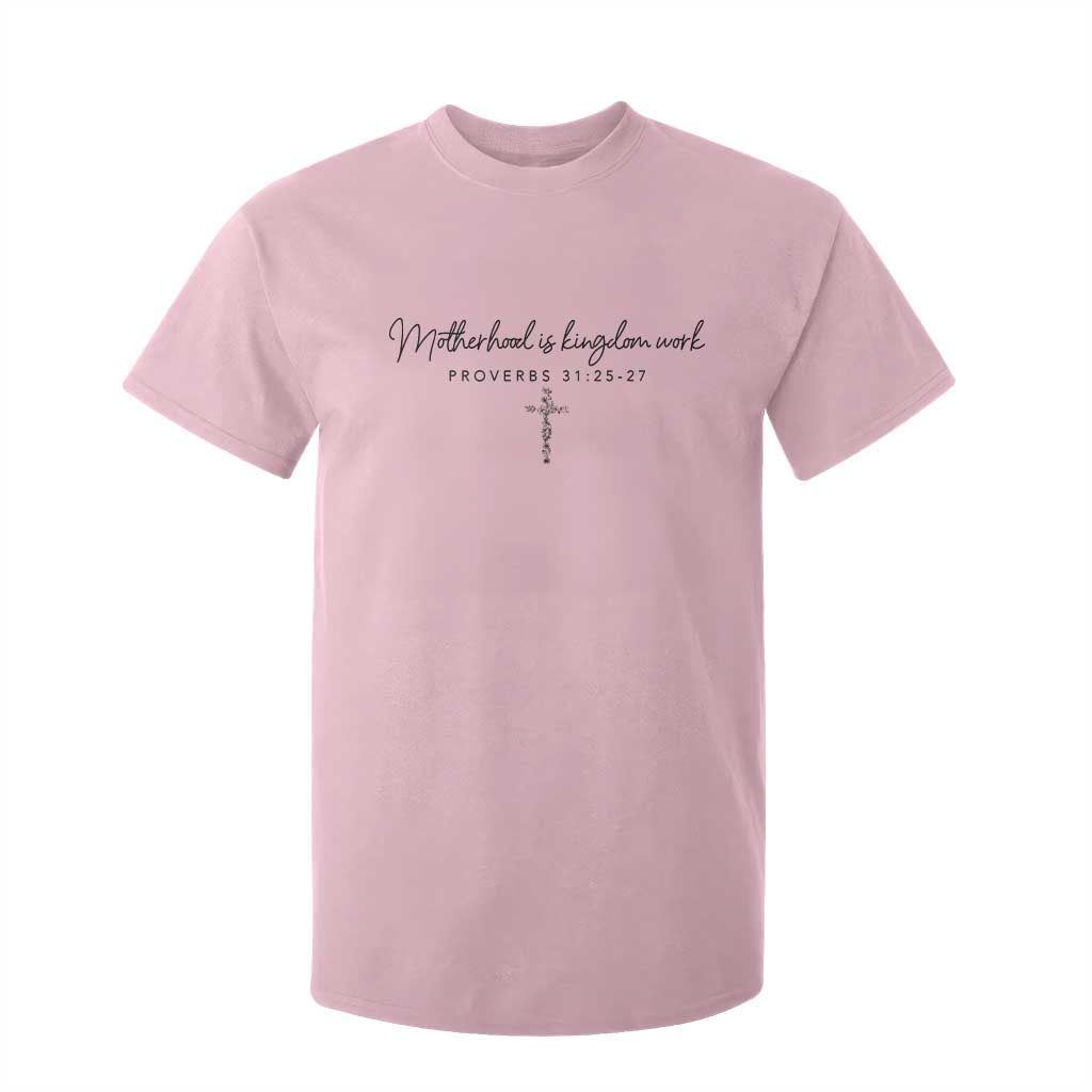 Motherhood Is Kingdom Work T Shirt For Kid Christian Mom Floral Mama Mothers Day TS10 Light Pink Print Your Wear
