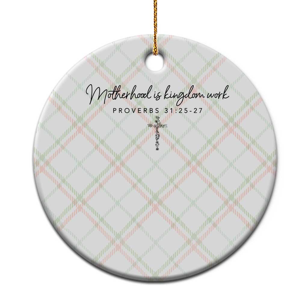 Motherhood Is Kingdom Work Ceramic Ornament Christian Mom Floral Mama Mothers Day TS10 1pc Christmas Plaid Print Your Wear