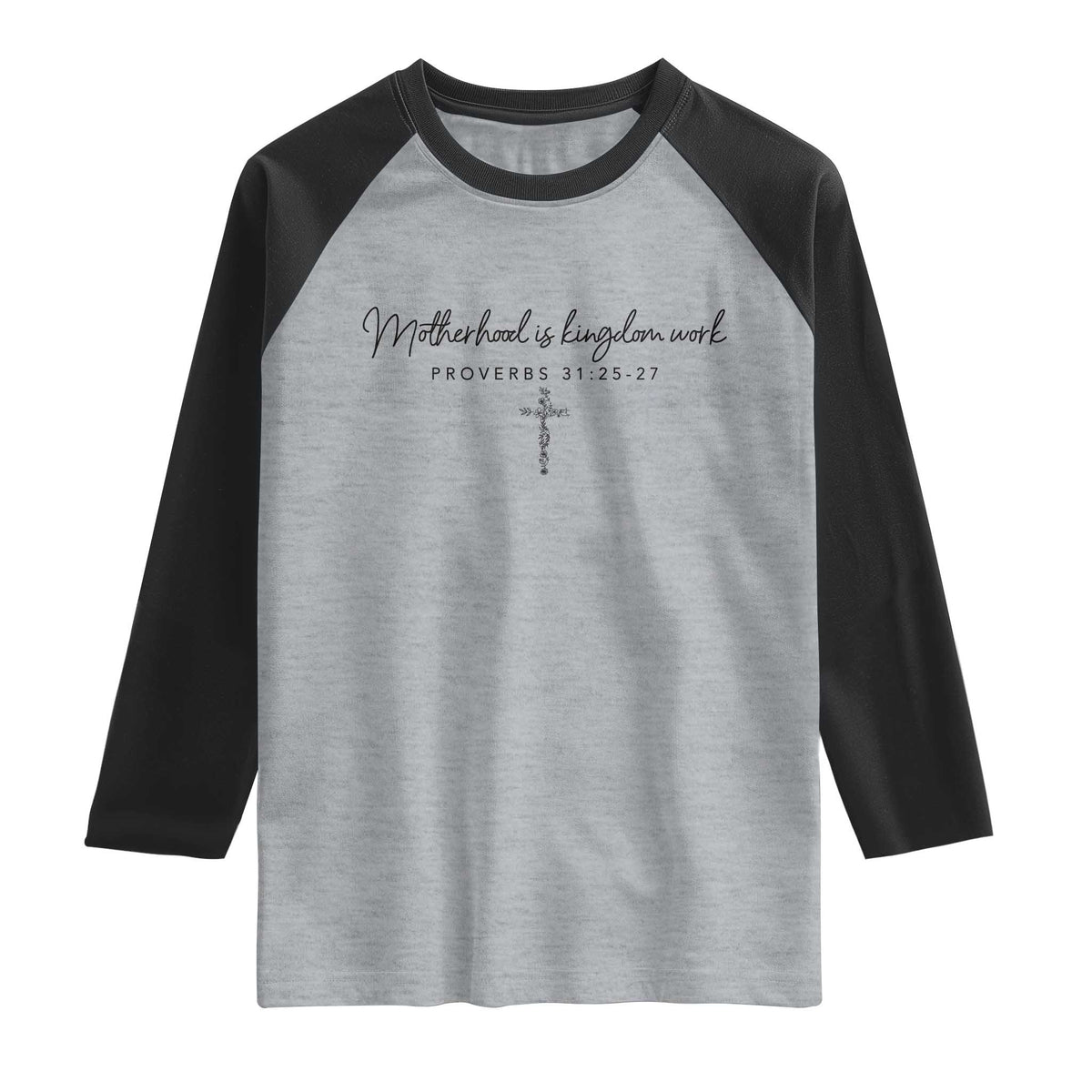 Motherhood Is Kingdom Work Raglan Shirt Christian Mom Floral Mama Mothers Day TS10 Heather Gray Black Print Your Wear