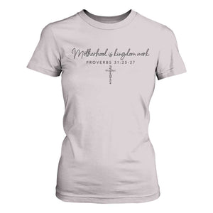 Motherhood Is Kingdom Work T Shirt For Women Christian Mom Floral Mama Mothers Day TS10 Ice Gray Print Your Wear