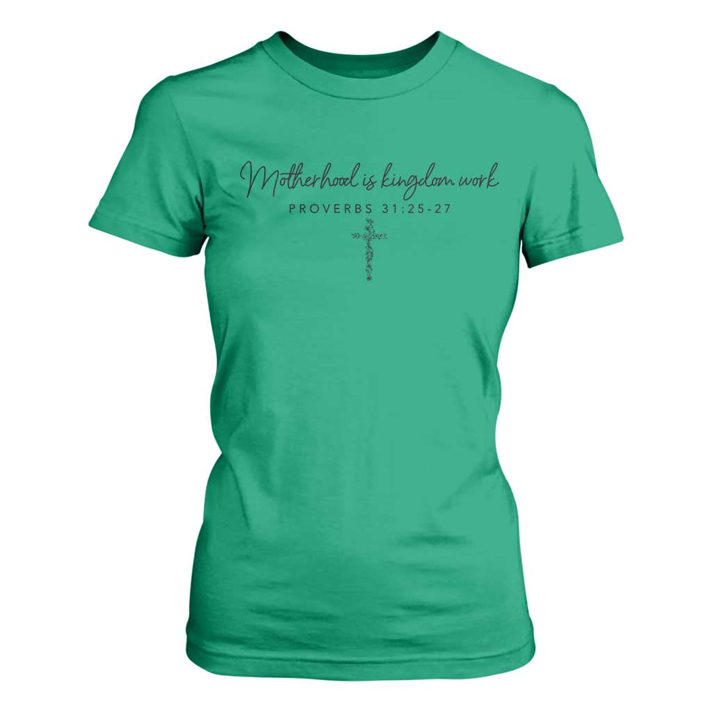 Motherhood Is Kingdom Work T Shirt For Women Christian Mom Floral Mama Mothers Day TS10 Irish Green Print Your Wear