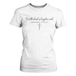 Motherhood Is Kingdom Work T Shirt For Women Christian Mom Floral Mama Mothers Day TS10 White Print Your Wear