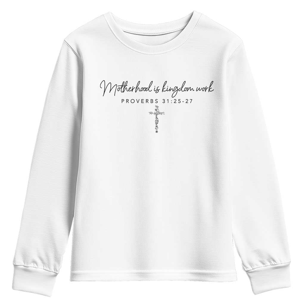 Motherhood Is Kingdom Work Youth Sweatshirt Christian Mom Floral Mama Mothers Day TS10 White Print Your Wear