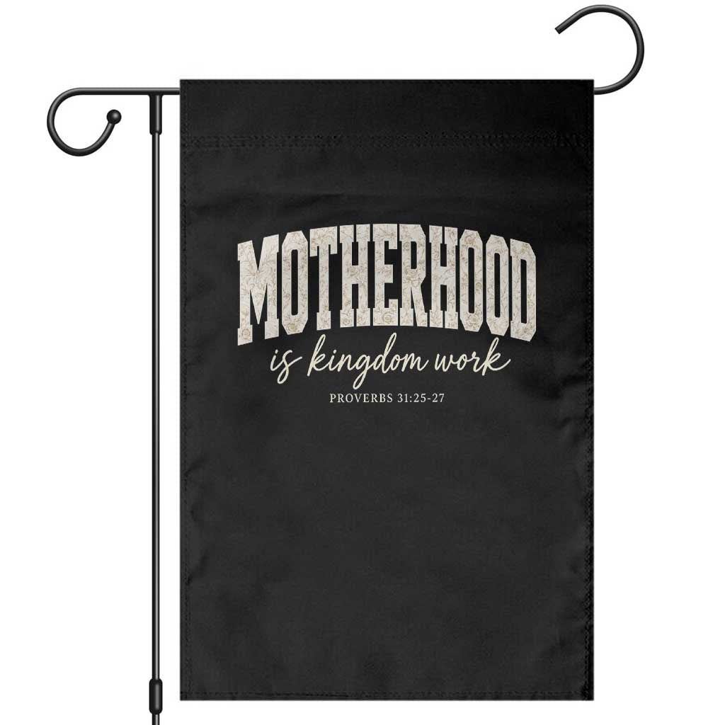 Motherhood Is Kingdom Work Garden Flag Cute Christian Mom Mothers Day Floral Jesus TS10 Black Print Your Wear