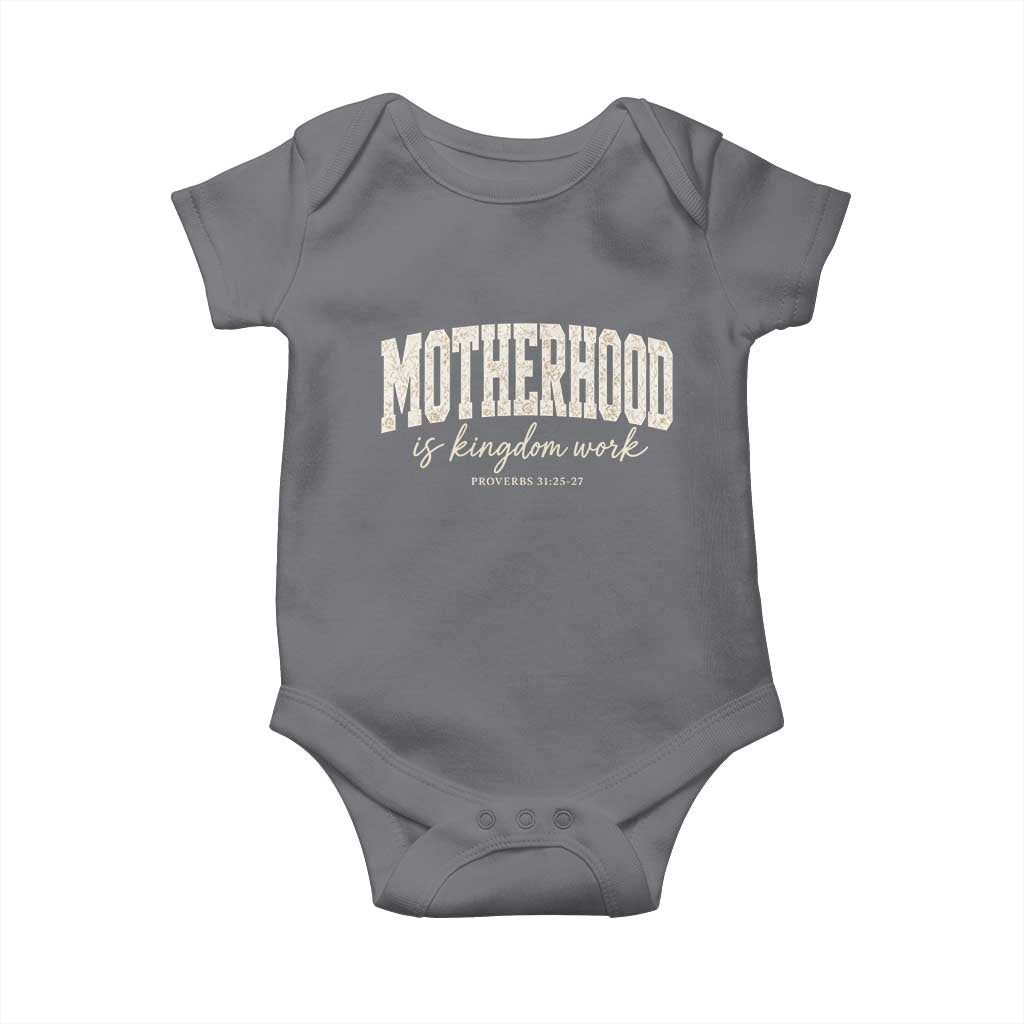 Motherhood Is Kingdom Work Baby Onesie Cute Christian Mom Mothers Day Floral Jesus TS10 Charcoal Print Your Wear