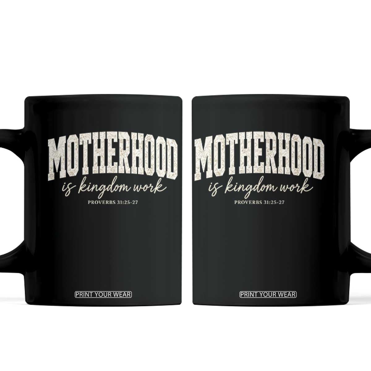 Motherhood Is Kingdom Work Coffee Mug Cute Christian Mom Mothers Day Floral Jesus TS10 Black Print Your Wear