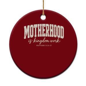 Motherhood Is Kingdom Work Ceramic Ornament Cute Christian Mom Mothers Day Floral Jesus TS10 1pc Red Print Your Wear