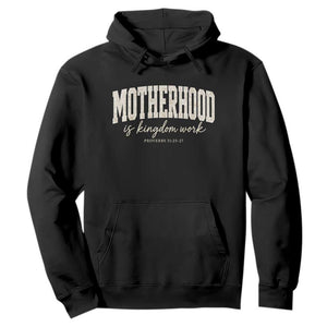 Motherhood Is Kingdom Work Hoodie Cute Christian Mom Mothers Day Floral Jesus TS10 Black Print Your Wear