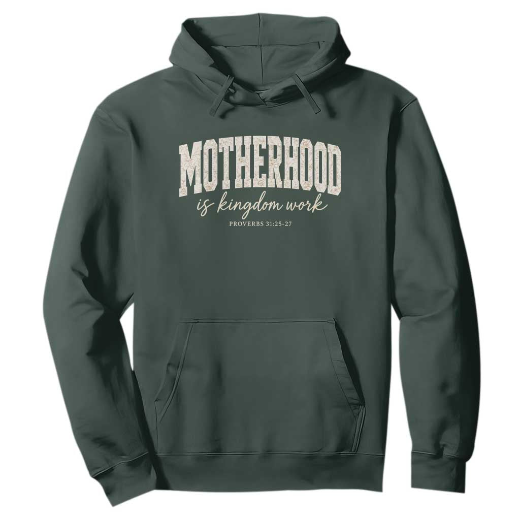 Motherhood Is Kingdom Work Hoodie Cute Christian Mom Mothers Day Floral Jesus TS10 Dark Forest Green Print Your Wear