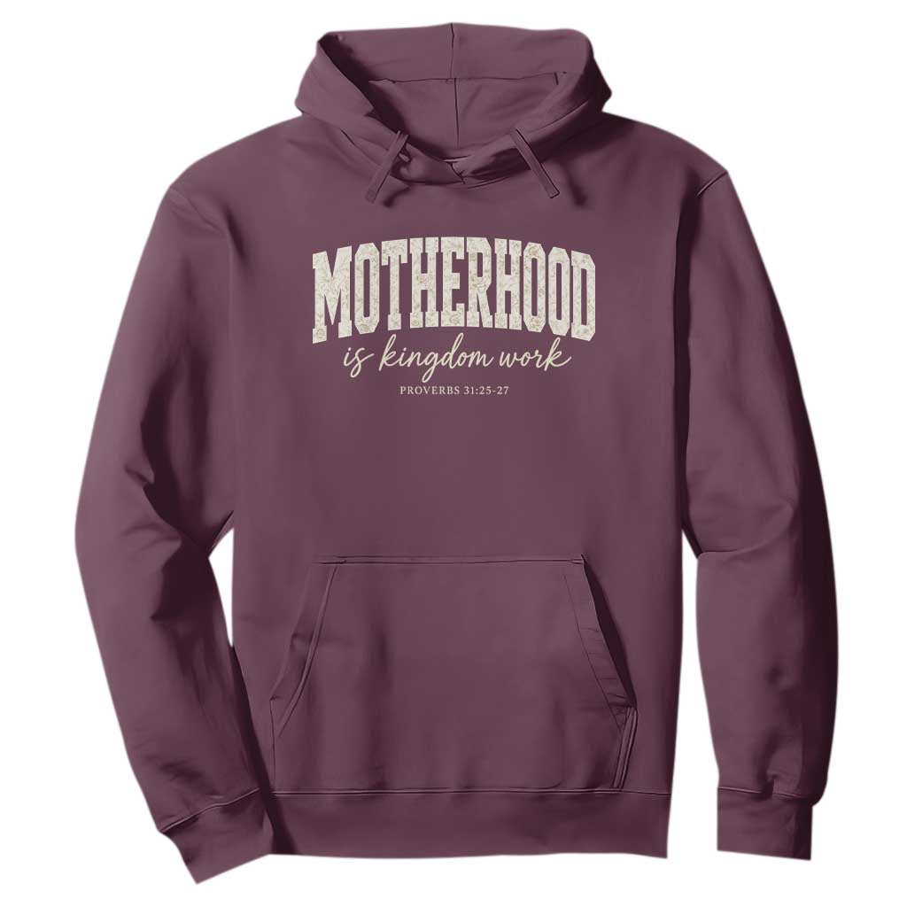 Motherhood Is Kingdom Work Hoodie Cute Christian Mom Mothers Day Floral Jesus TS10 Maroon Print Your Wear