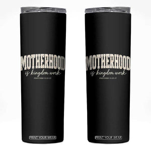 Motherhood Is Kingdom Work Skinny Tumbler Cute Christian Mom Mothers Day Floral Jesus TS10 Black Print Your Wear