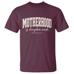 Motherhood Is Kingdom Work T Shirt Cute Christian Mom Mothers Day Floral Jesus TS10 Maroon Print Your Wear