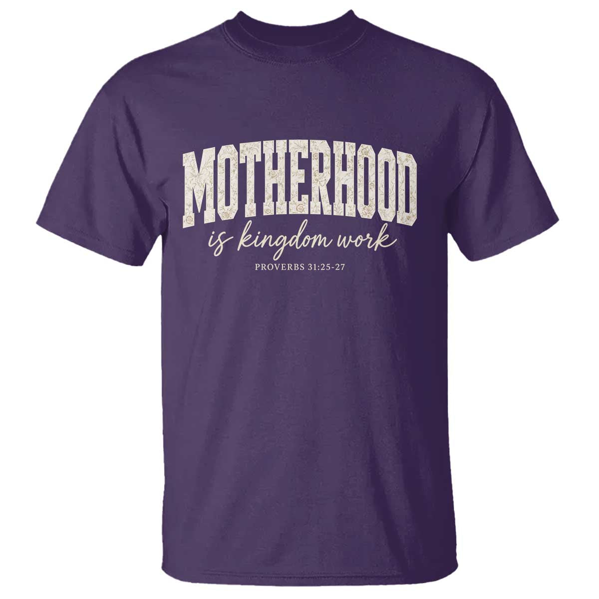Motherhood Is Kingdom Work T Shirt Cute Christian Mom Mothers Day Floral Jesus TS10 Purple Print Your Wear