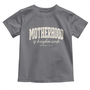 Motherhood Is Kingdom Work Toddler T Shirt Cute Christian Mom Mothers Day Floral Jesus TS10 Charcoal Print Your Wear