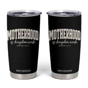 Motherhood Is Kingdom Work Tumbler Cup Cute Christian Mom Mothers Day Floral Jesus TS10 Black Print Your Wear