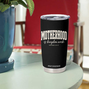 Motherhood Is Kingdom Work Tumbler Cup Cute Christian Mom Mothers Day Floral Jesus TS10 Print Your Wear